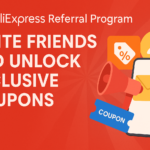 AliExpress Referral Program: Invite Friends and Unlock Exclusive Coupons