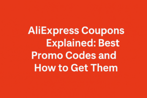 AliExpress Coupons Explained: Every Type, How to Stack Them & Where to ...