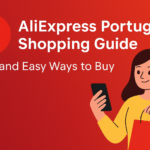 AliExpress Portugal Shopping Guide: Safe and Easy Ways to Buy